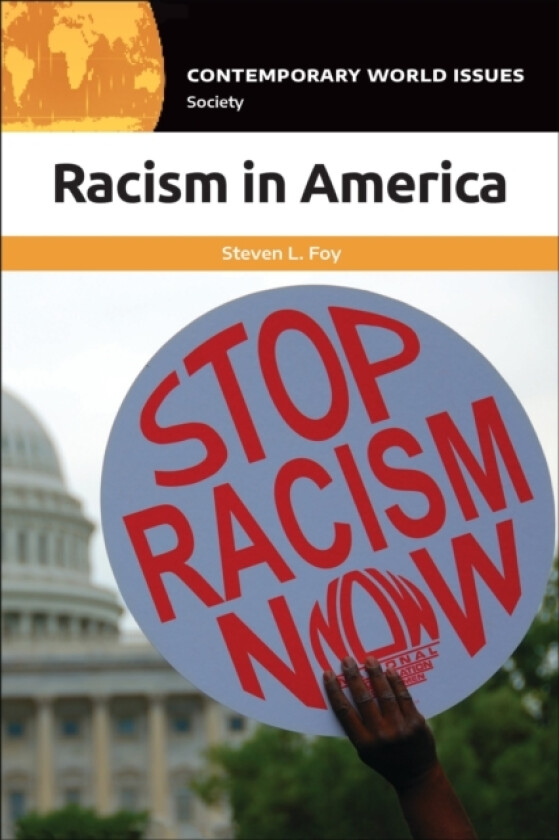 Racism in America av Steven L. Foy (Hardcover)