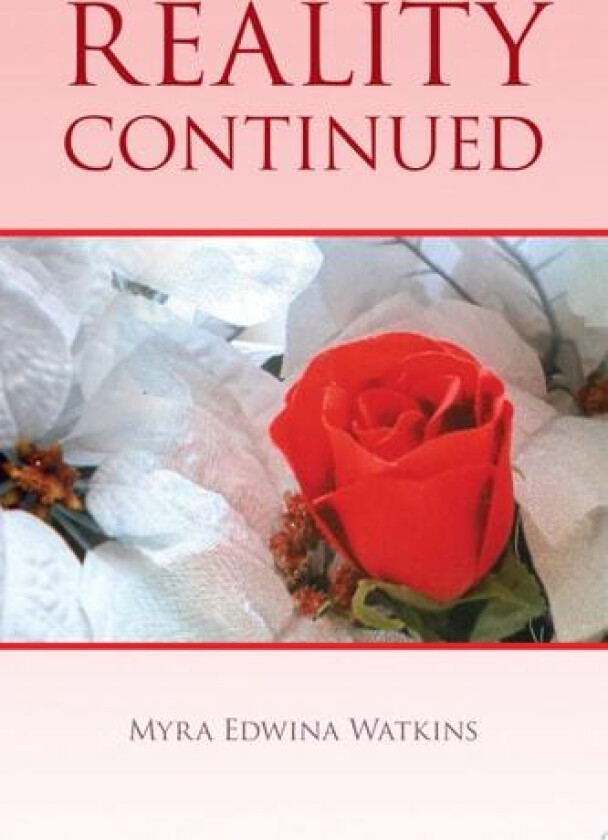 Reality Continued av Myra Watkins (Paperback)