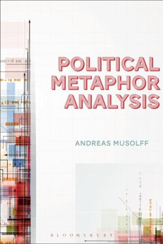Political Metaphor Analysis av Professor Andreas Musolff (Paperback)