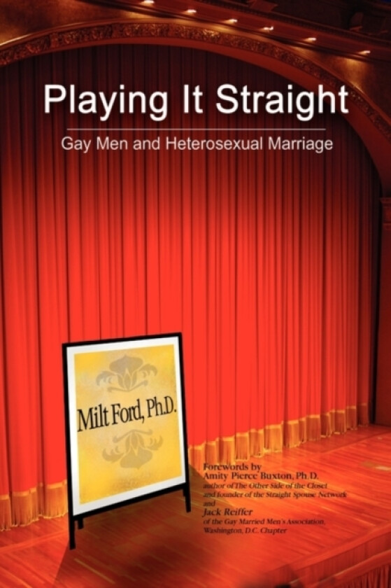 Playing It Straight av Milton E Ph D Ford (Hardcover)