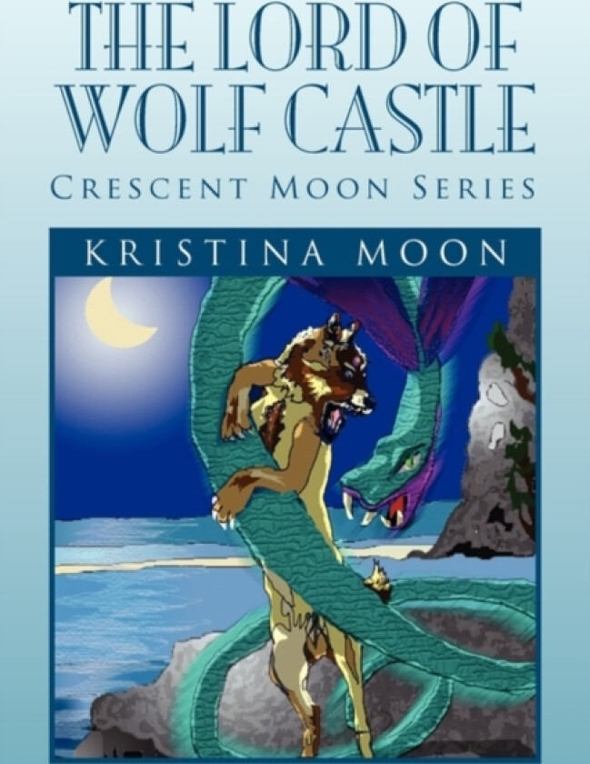 The Lord of Wolf Castle av Kristina Moon (Paperback)