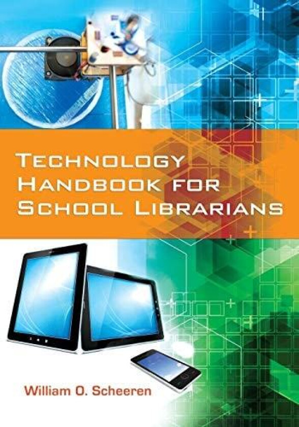 Technology Handbook for School Librarians av William O. Scheeren (Paperback)