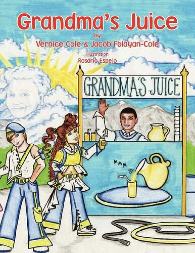 Grandma's Juice av Vernice Cole & Jacob Folayan-Cole (Paperback)