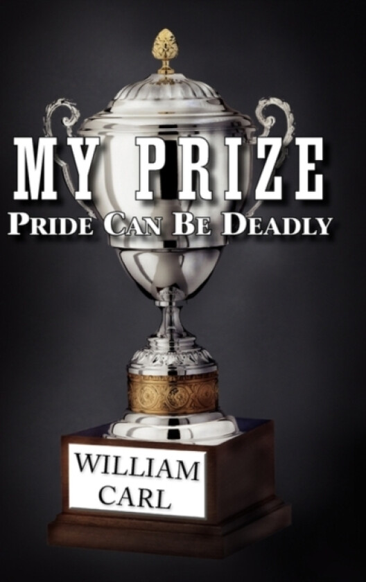 My Prize av William Carl (Hardcover)