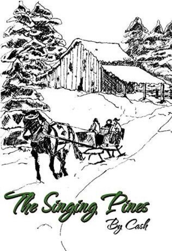 The Singing Pines av Cash (Hardcover)