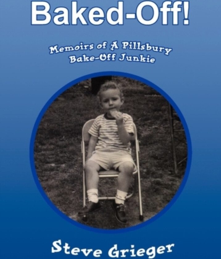 Baked-Off! av Steve Grieger (Paperback)