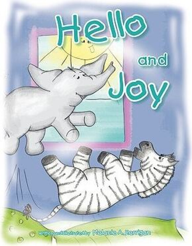 Hello and Joy av Melanie A Kerrigan (Paperback)