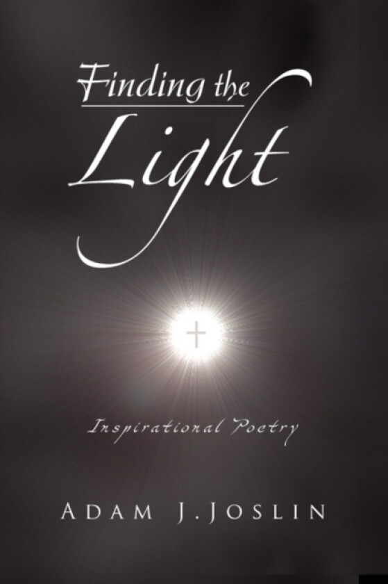 Finding the Light av Adam Joslin (Paperback)