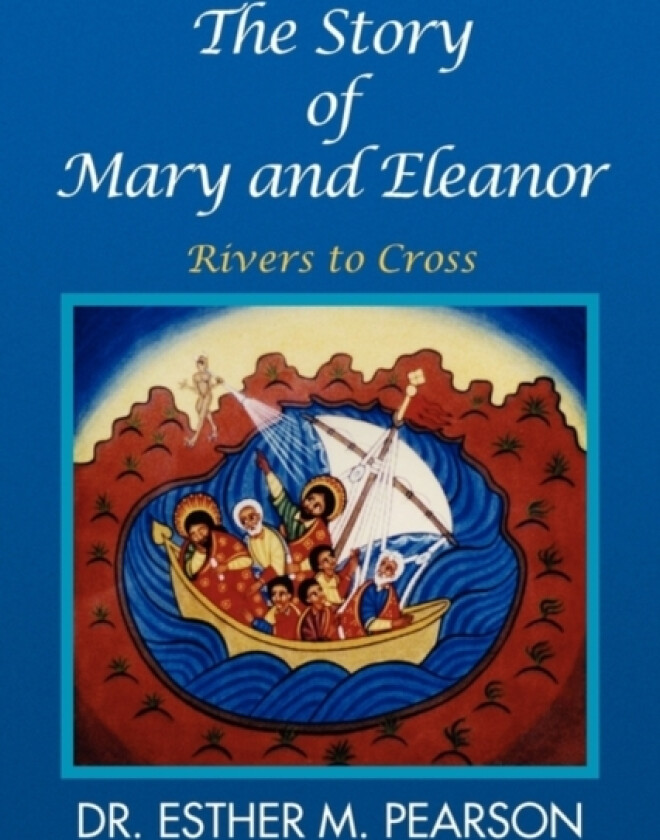 The Story of Mary and Eleanor av Dr Esther M Pearson (Paperback)