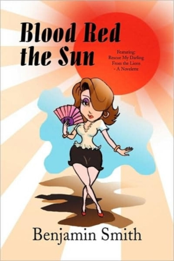 Blood Red the Sun av Dr Benjamin Smith (Paperback)