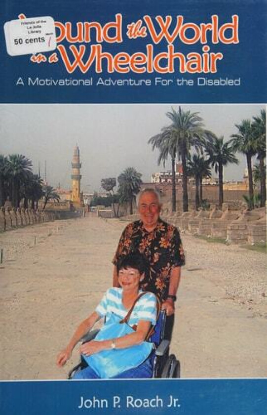 Around the World In A Wheel Chair: A Motivational Adventure For the Disabled av John P. Roach (Paperback)