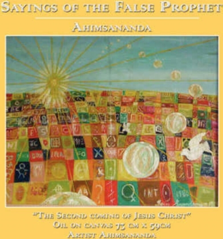 Sayings of the False Prophet av Ahimsananda (Paperback)