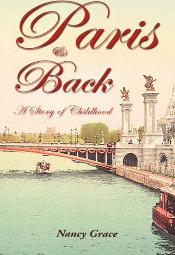 Paris and Back av Nancy Grace (Paperback)