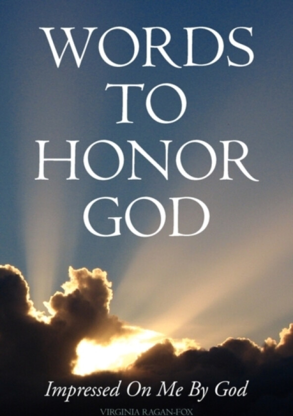 Words to Honor God av Virginia Ragan-Fox (Paperback)