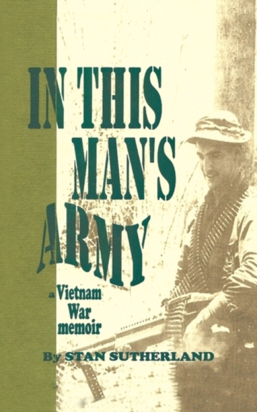 In This Man's Army av Stan Sutherland (Paperback)