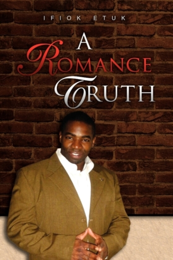 A Romance Truth av Ifiok Etuk (Paperback)
