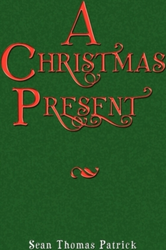 A Christmas Present av Sean Thomas Patrick (Paperback)
