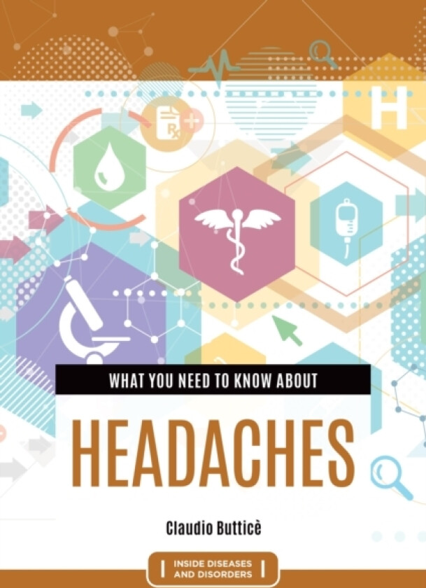 What You Need to Know about Headaches av Claudio Buttice (Hardcover)