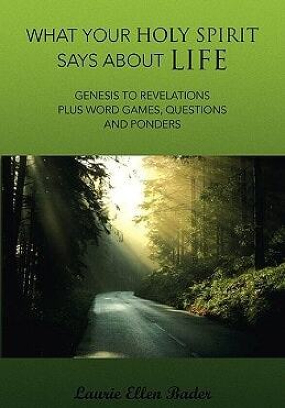 What Your Holy Spirit Says about Life av Laurie Ellen Bader (Paperback)
