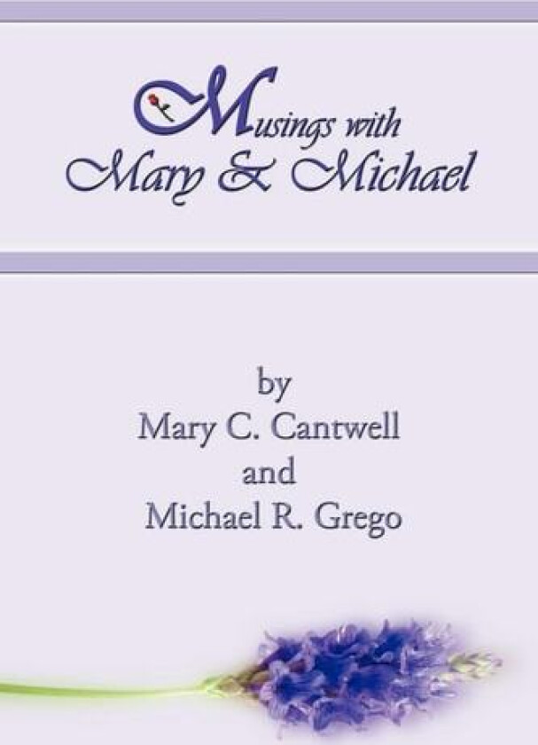 Musings with Mary & Michael av Mary C. Cantwell (Paperback)