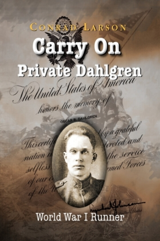 Carry on Private Dahlgren av Conrad Larson, Oscar R Dahlgren (Paperback)