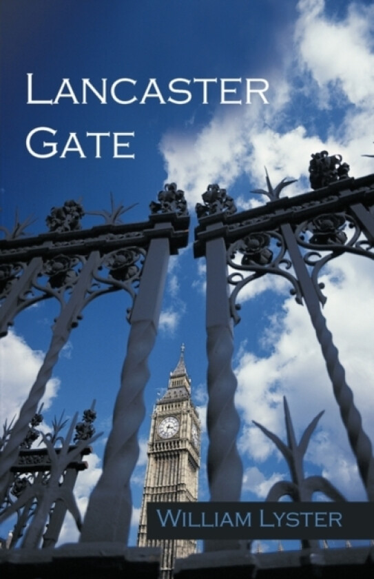 Lancaster Gate av Lyster William Lyster (Hardcover)