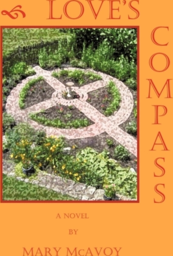 Love's Compass av McAvoy Mary McAvoy (Hardcover)