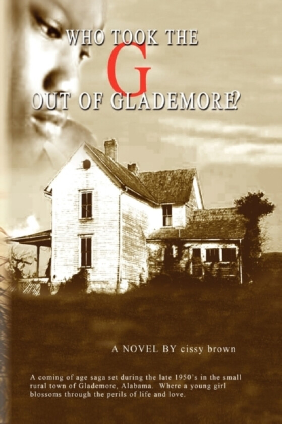 Who Took the ''G'' Out of Glademore? av Cissy Brown (Paperback)