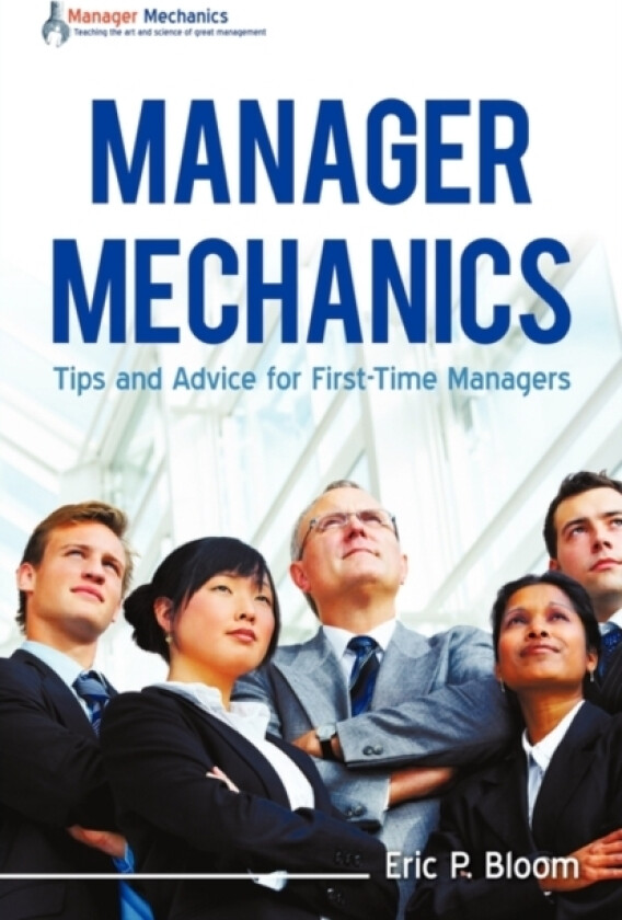 Manager Mechanics av Eric P Bloom (Paperback)