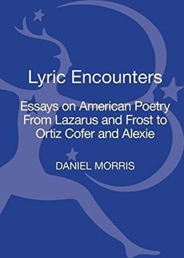 Lyric Encounters av Professor Daniel Morris (Hardcover)