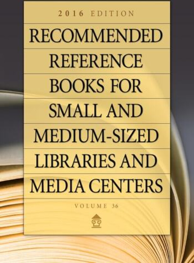 Recommended Reference Books for Small and Medium-Sized Libraries and Media Centers av Juneal M. Chenoweth (Hardcover)