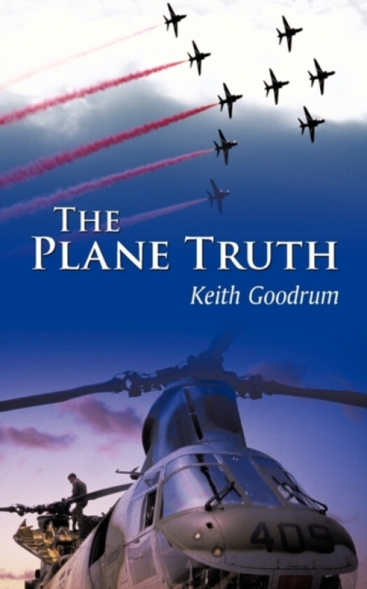 The Plane Truth av Keith Goodrum (Paperback)
