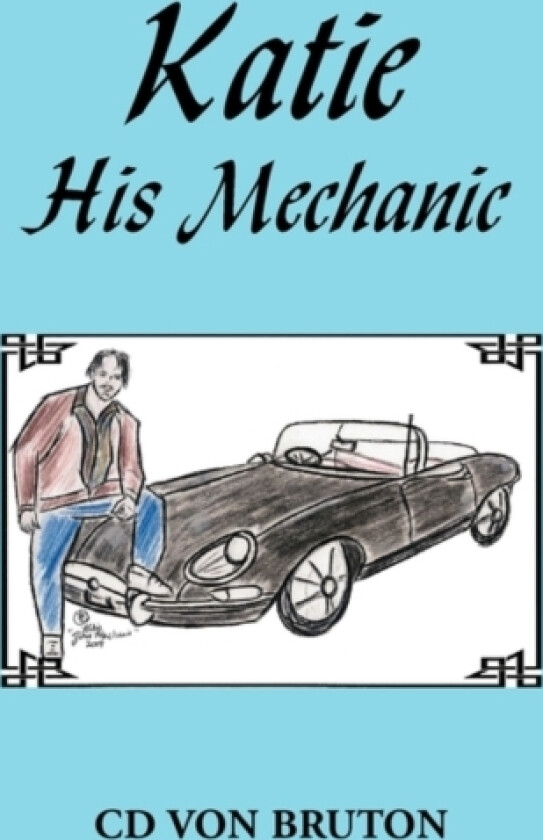 Katie His Mechanic av CD Von Bruton (Paperback)