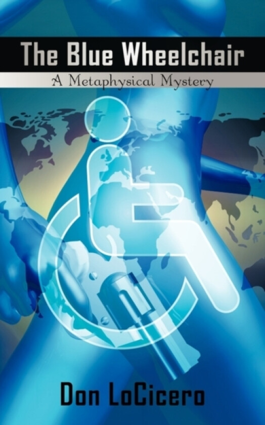 The Blue Wheelchair av Don Locicero (Paperback)