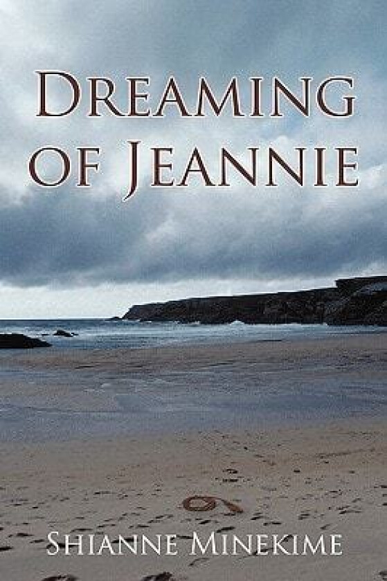 Dreaming of Jeannie av Shianne Minekime (Hardcover)