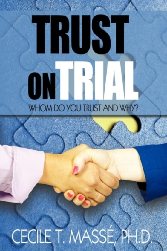 Trust on Trial av PH D Cecile T Masse (Hardcover)