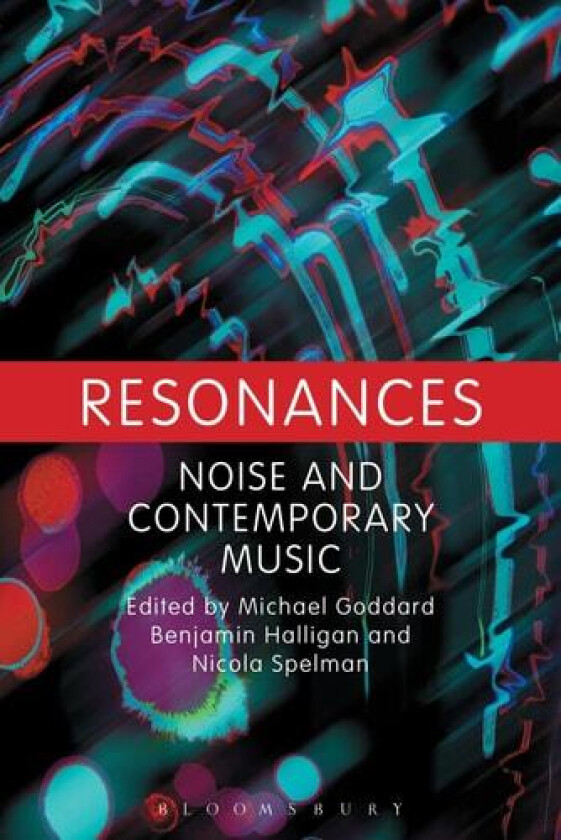 Resonances av Michael Goddard, Benjamin Halligan, Nicola Spelman (Paperback)