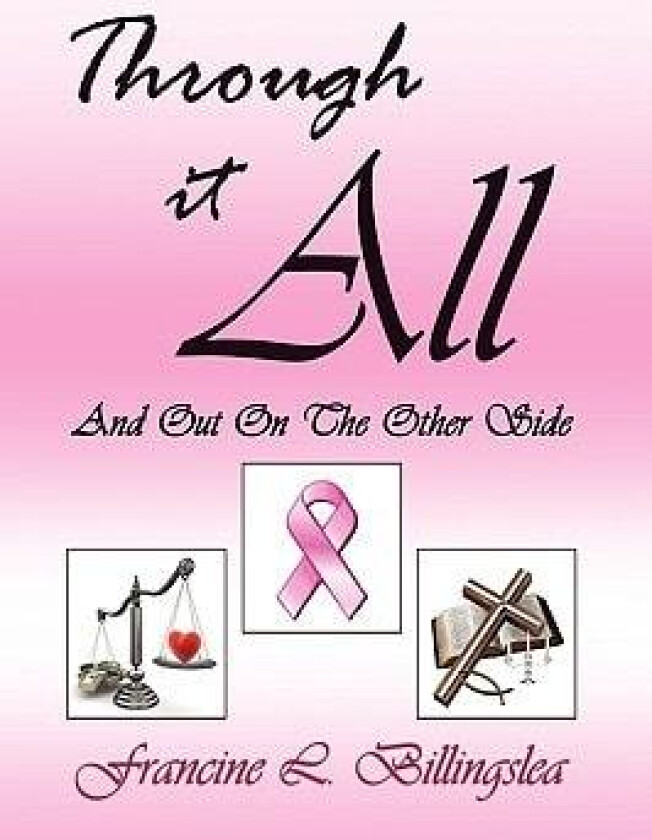 Through It All av Francine L. Billingslea (Hardcover)