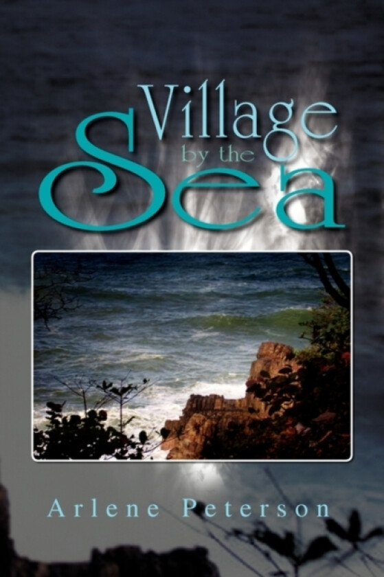 Village by the Sea av Arlene Peterson (Paperback)