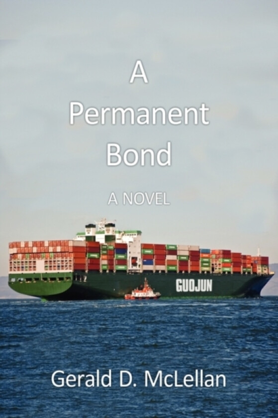 A Permanent Bond av Gerald D McLellan (Hardcover)