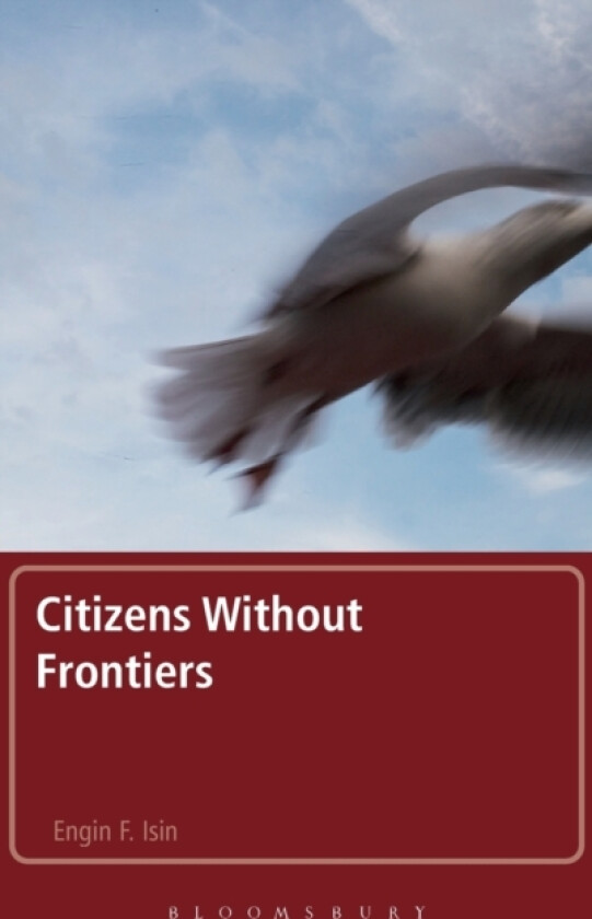 Citizens Without Frontiers av Dr.Engin F. Isin (Hardcover)