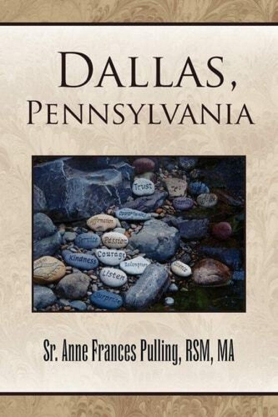 Dallas, Pennsylvania av Sr. Anne Frances Rsm Ma Pulling, Anne Frances Pulling (Paperback)