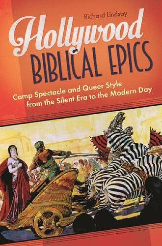Hollywood Biblical Epics av Richard Lindsay (Hardcover)