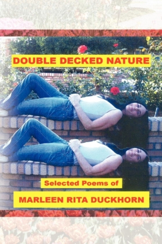 Double Decked Nature av Marleen Rita Duckhorn (Paperback)