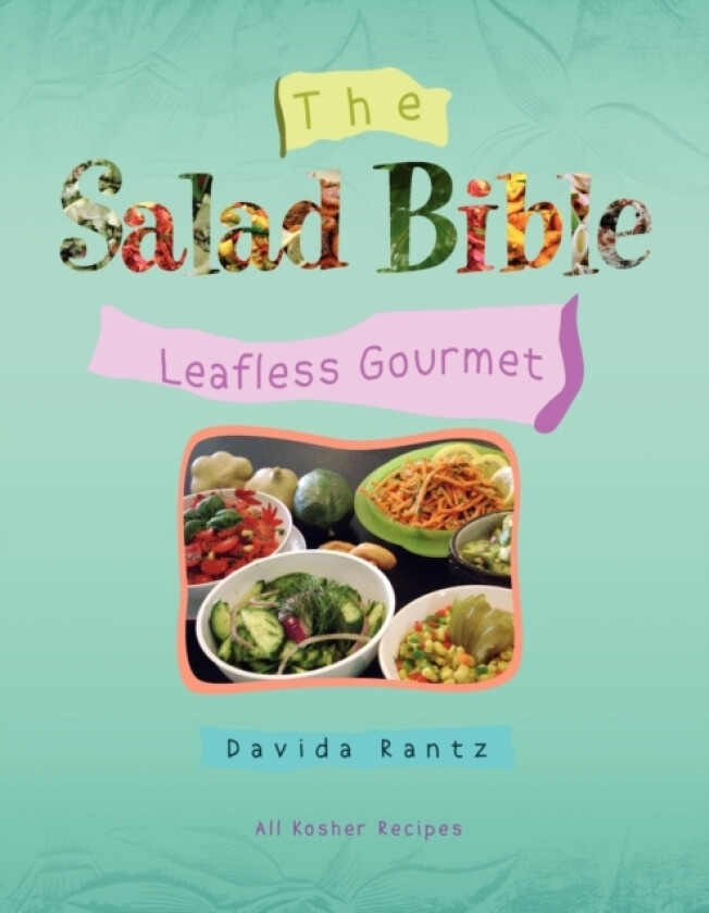 The Salad Bible av Davida Rantz Zelcer (Paperback)