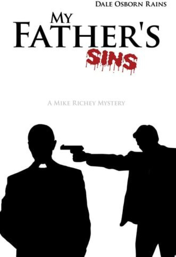 My Father's Sins av Rains Dale Rains (Paperback)