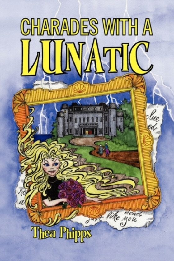 Charades with a Lunatic av Thea Phipps (Paperback)