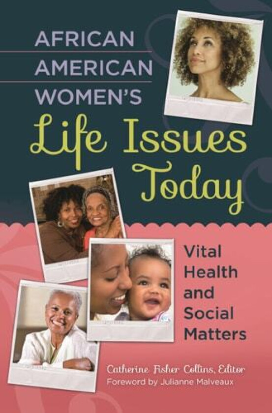African American Women's Life Issues Today av Julianne Malveaux (Hardcover)