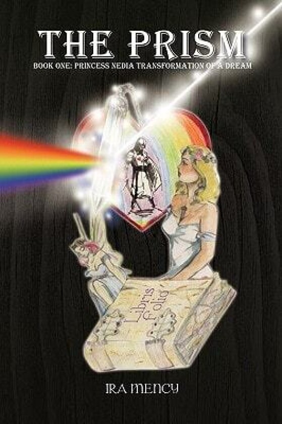 The Prism av Ira Mency (Hardcover)