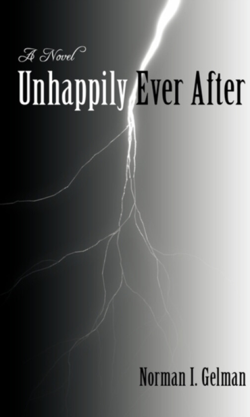 Unhappily Ever After av I Gelman Norman I Gelman (Paperback)